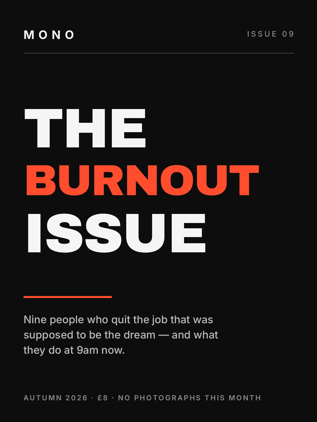 All-type magazine cover in black, white and orange reading THE BURNOUT ISSUE