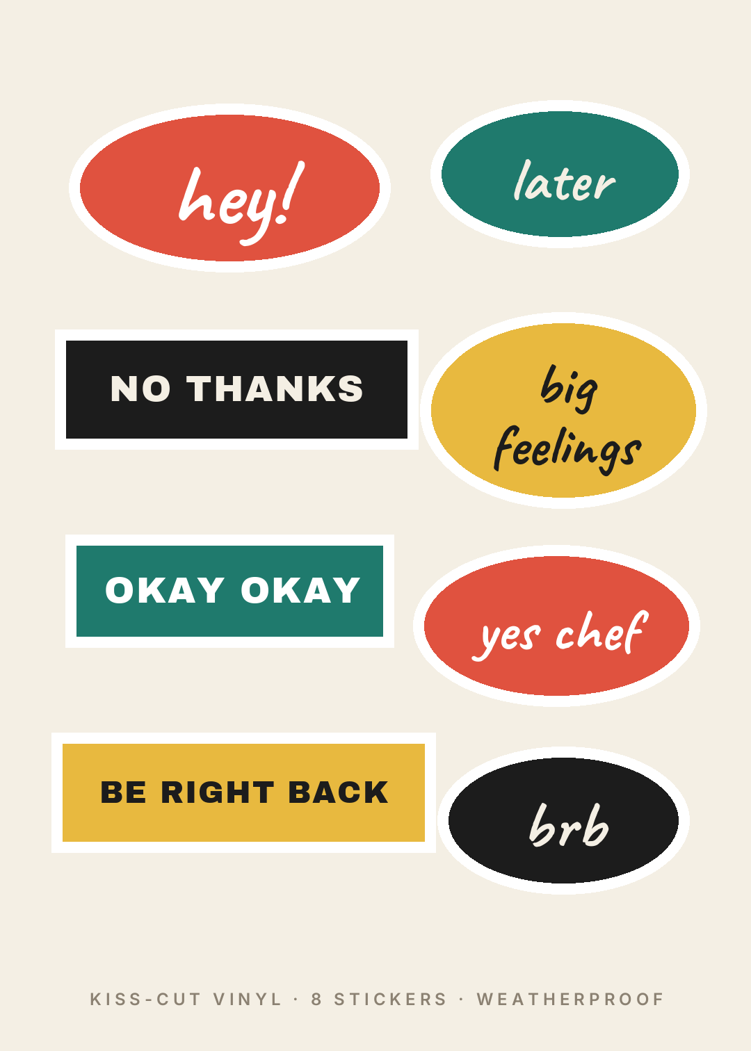 Cream sticker sheet with eight word stickers in red, teal, yellow and black — hey!, later, NO THANKS, big feelings, OKAY OKAY, yes chef, BE RIGHT BACK, brb