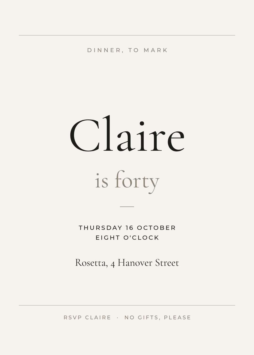 Minimal birthday dinner invitation on off-white with the name Claire set very large in a high-contrast serif above the words is forty